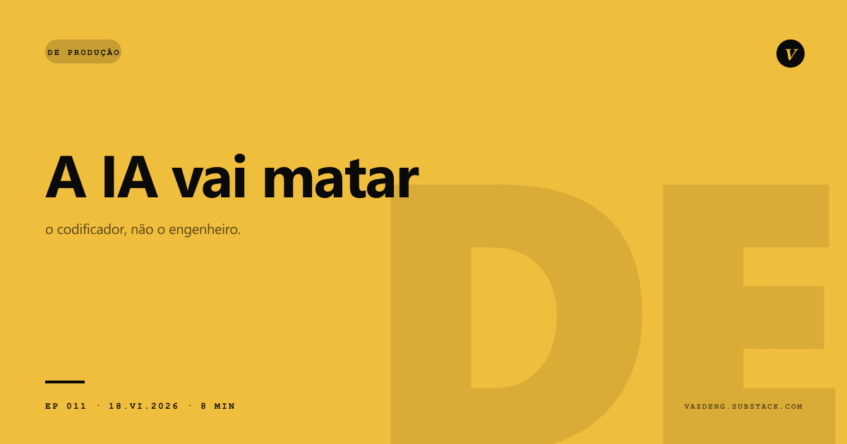 A IA não vai matar o engenheiro. Vai matar o codificador.